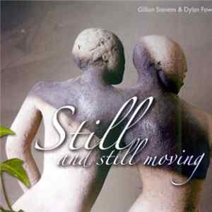 Gillian Stevens & Dylan Fowler - Still And Still Moving FLAC