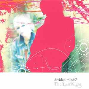 Divided Minds - The Last Night FLAC