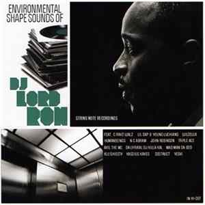 DJ Lord Ron - Environmental Shape Sounds Of DJ Lord Ron FLAC