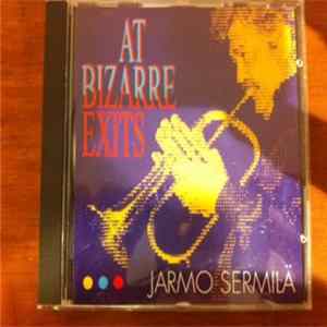 Jarmo Sermilä - At Bizarre Exits FLAC