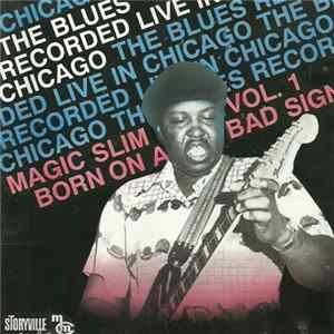 Magic Slim - Vol. 1 - Born On A Bad Sign FLAC