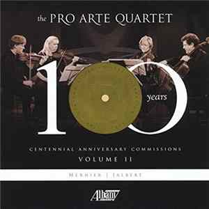 Pro Arte Quartet - Centennial Anniversary Commissions: Volume II FLAC