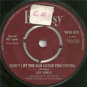 Les Carle / Mike Redway - Don't Let The Sun Catch You Crying / Constantly (L'Edera) FLAC