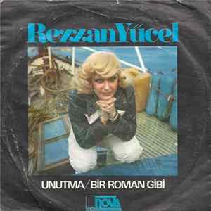 Rezzan Yücel - Unutma / Bir Roman Gibi FLAC