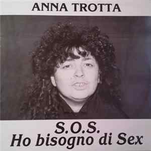 Anna Trotta - S.O.S. Ho Bisogno Di Sex FLAC
