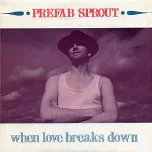 Prefab Sprout - When Love Breaks Down FLAC