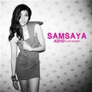 Samsaya - ADHD (Love Me Not) FLAC
