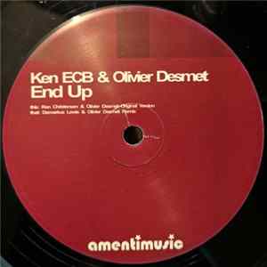 Ken ECB & Olivier Desmet - End Up FLAC