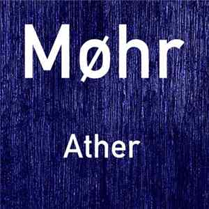 Møhr - Ather FLAC