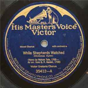 Victor Oratorio Chorus - While Shepherds Watched / It Came Upon A Midnight Clear FLAC