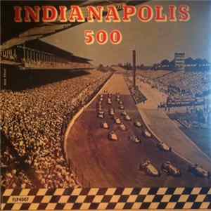No Artist - The Indianapolis 500 - Highlights Of The 1963 Classic FLAC