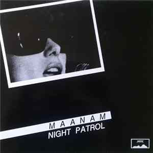 Maanam - Night Patrol FLAC