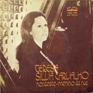 Teresa Silva Carvalho - Nordeste / Menino Da Rua FLAC