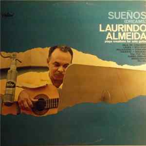 Laurindo Almeida - Sueños (Dreams) FLAC
