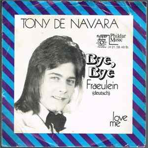 Tony De Navara - Bye, Bye Fraeulein (Deutsch) FLAC