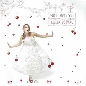 Luísa Sobral - Not There Yet FLAC