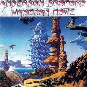 Anderson Bruford Wakeman Howe - Anderson Bruford Wakeman Howe FLAC