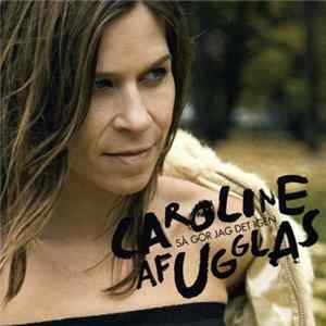 Caroline Af Ugglas - Så Gör Jag Det Igen FLAC