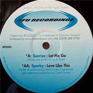 Sunrize / Sparky - Let Me Go / Love Like This FLAC