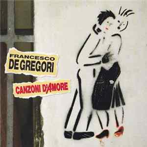 Francesco De Gregori - Canzoni D'Amore FLAC