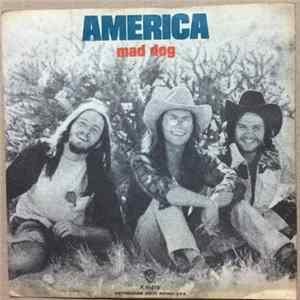 America - Mad Dog FLAC
