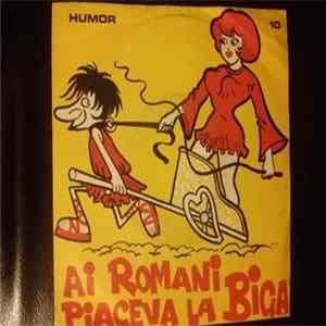 Ruggero Oppi E Il Suo Humor Ritmico - Ai Romani Piaceva La Biga / La Ninetta FLAC