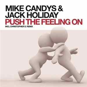 Mike Candys & Jack Holiday - Push The Feeling On FLAC