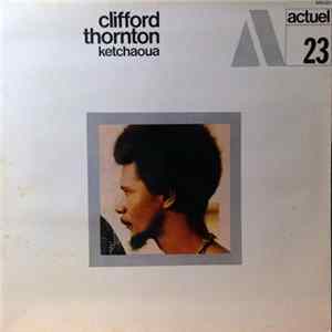 Clifford Thornton - Ketchaoua FLAC
