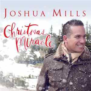 Joshua Mills - Christmas Miracle FLAC