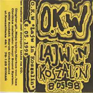 O.K.W. - Lajw In Koszalin 8.05.1998 FLAC