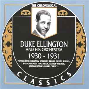 Duke Ellington And His Orchestra - 1930-1931 FLAC