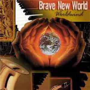 Brave New World - Worldwind FLAC