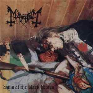 Mayhem - Dawn Of The Black Hearts FLAC