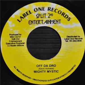 Mighty Mystic - Off Da Dro FLAC