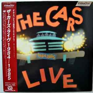The Cars - Live 1984 - 1985 FLAC