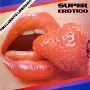 Super Erotico - Super Erotico FLAC