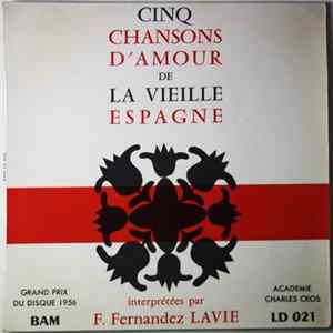 F. Fernandez Lavie - Cinq Chansons D'amour De La Vieille Espagne FLAC