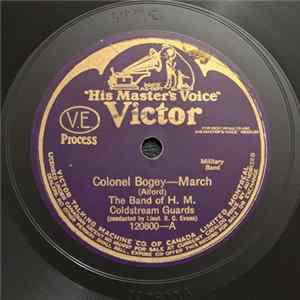 The Band Of H.M. Coldstream Guards - Colonel Bogey / Semper Fidelis FLAC