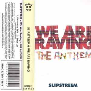 Slipstreem - We Are Raving - The Anthem FLAC