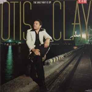 Otis Clay - The Only Way Is Up FLAC