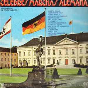 Die Deutschmeister - Celebres Marchas alemanas FLAC