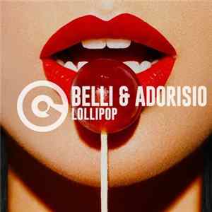 Belli & Adorisio - Lollipop FLAC