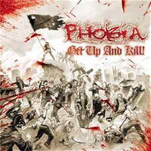 Phobia - Get Up And Kill! FLAC