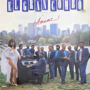 El Gran Combo De Puerto Rico - ¡Amame! FLAC