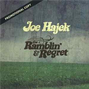 Joe Hajek - The Ramblin' & Regret FLAC