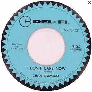 Chan Romero - I Don't Care Now / My Little Ruby FLAC