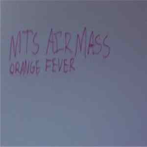 MTS AIRMASS - Orange Fever FLAC