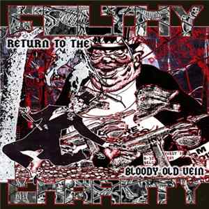 Filthy Charity - Return To The Bloody Old Vein FLAC