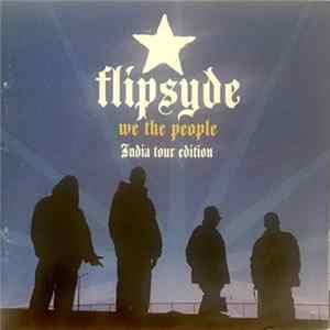 Flipsyde - We The People (India Tour Edition) FLAC