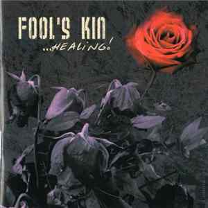 Fool's Kin - Healing FLAC